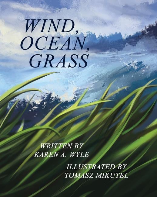 Boek Wind, Ocean, Grass Tomasz Mikutel