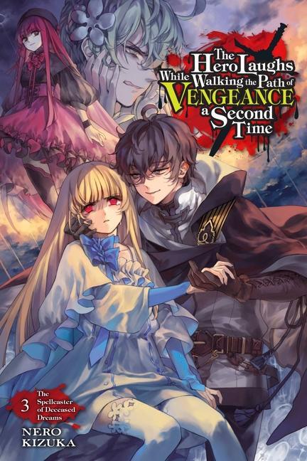 Könyv Hero Laughs While Walking the Path of Vengeance a Second Time, Vol. 3 (light novel) 