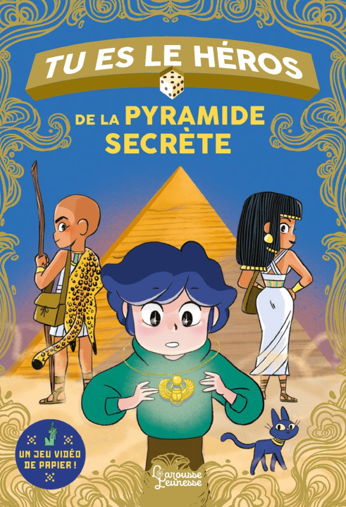 Carte Tu es le héros de la pyramide secrète Anne-Gaëlle Balpe