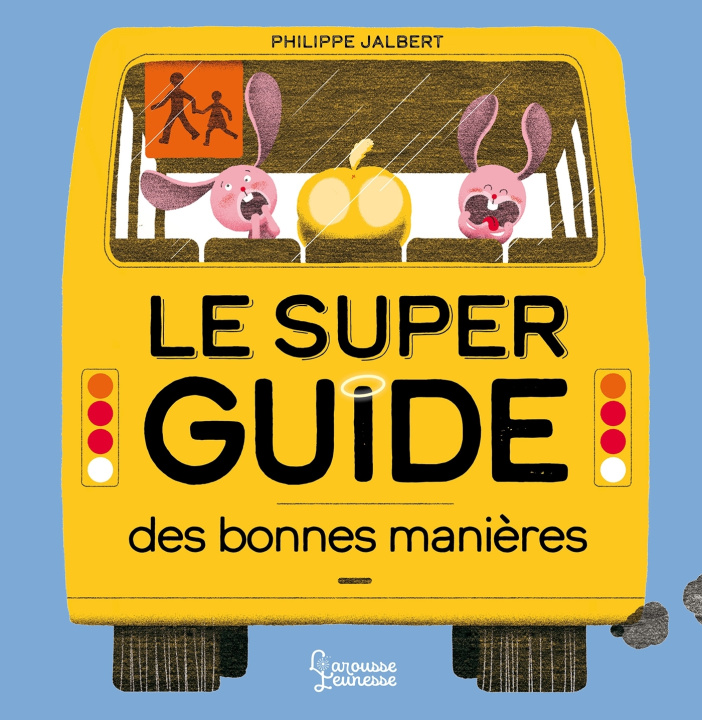 Carte Le super guide des bonnes manières Philippe Jalbert