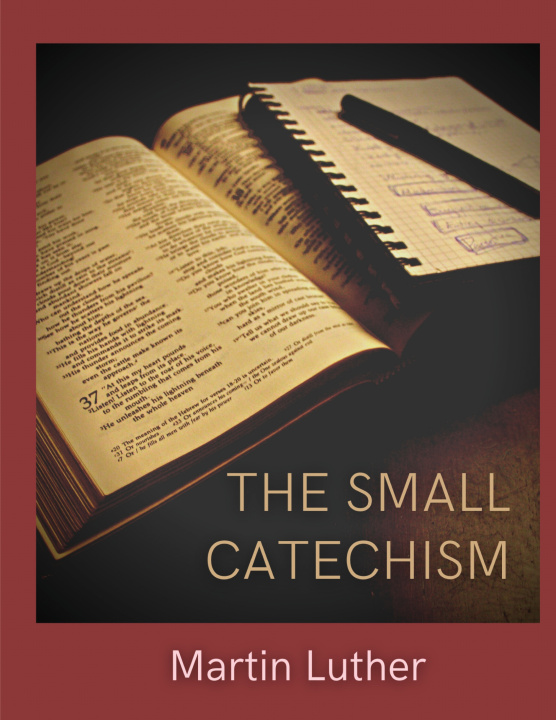 Knjiga Small Catechism Martin Luther