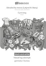 Könyv BABADADA black-and-white, Ukra?ns'ka mova (Latyns'ki litery) - Cymraeg, V?zual'nyj slovnyk - geiriadur lluniau 