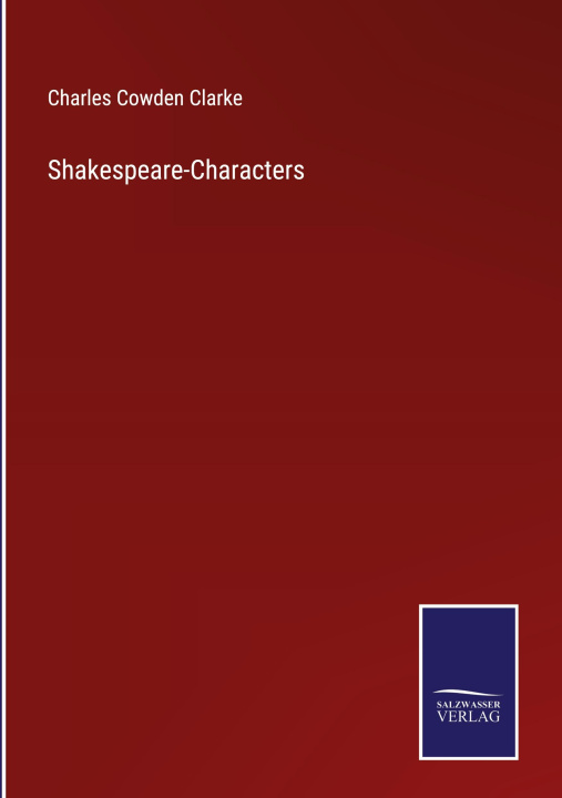 Knjiga Shakespeare-Characters Charles Cowden Clarke