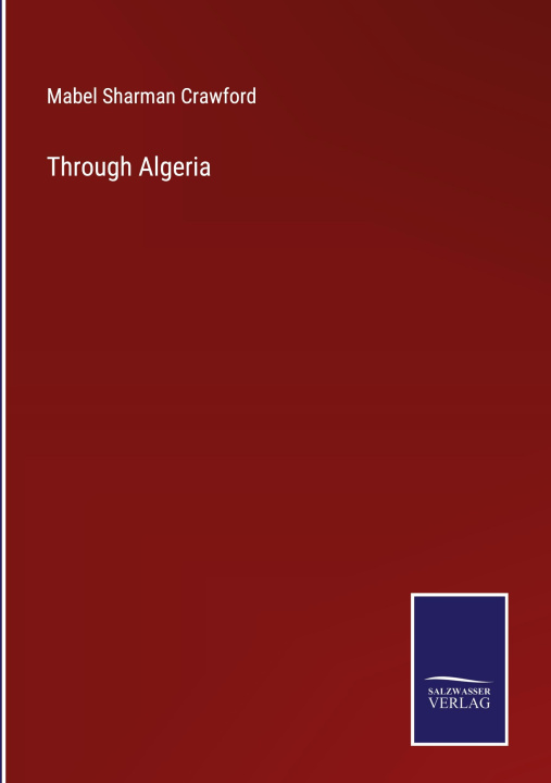 Knjiga Through Algeria Mabel Sharman Crawford