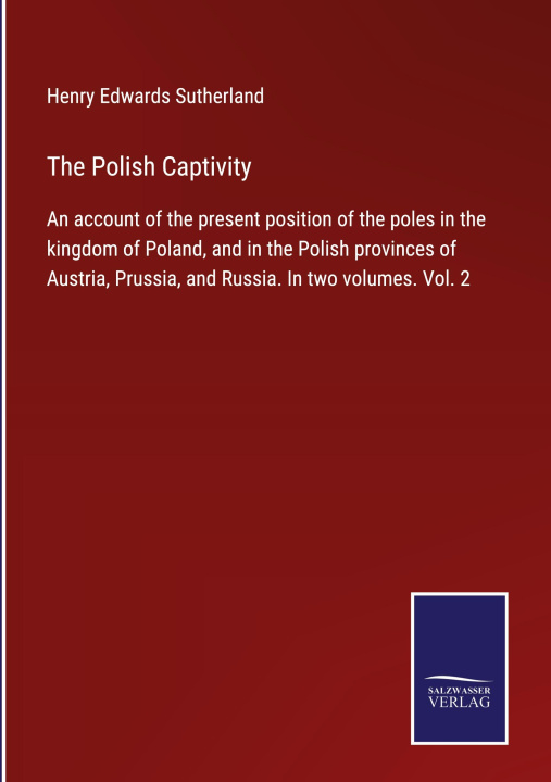 Knjiga Polish Captivity Henry Edwards Sutherland
