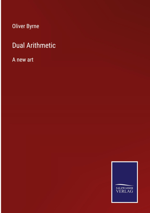 Knjiga Dual Arithmetic Oliver Byrne
