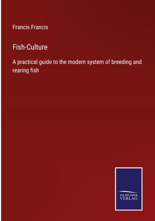 Buch Fish-Culture Francis Francis