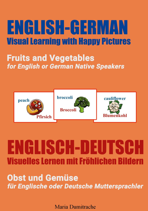 Książka Fruits and Vegetables for English or German Native Speakers, Obst und Gemuse fur Englische oder Deutsche Muttersprachler 