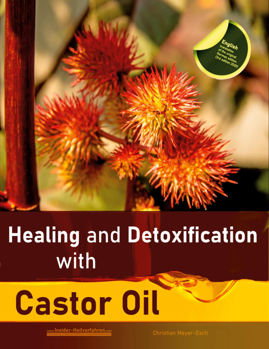 Kniha Healing and Detoxification with Castor Oil 