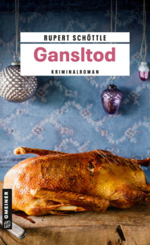 Knjiga Gansltod Rupert Schöttle
