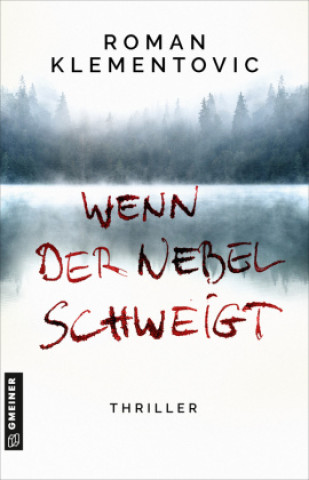 Buch Wenn der Nebel schweigt Roman Klementovic