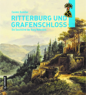 Knjiga Ritterburg und Grafenschloss Dr. Casimir Bumiller