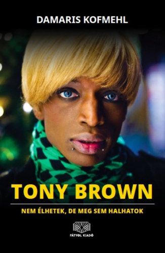 Kniha Tony Brown Damaris Kofmehl