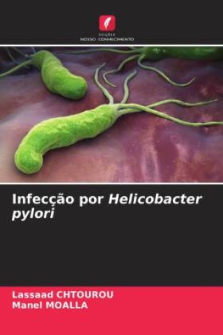 Kniha Infecç?o por Helicobacter pylori Manel Moalla