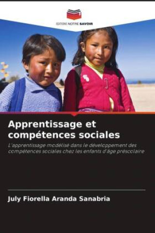 Knjiga Apprentissage et compétences sociales July Fiorella Aranda Sanabria
