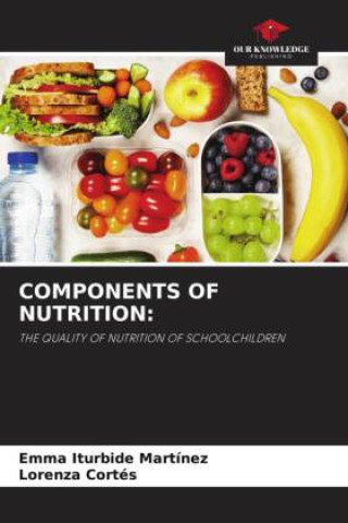 Книга COMPONENTS OF NUTRITION: Lorenza Cortés