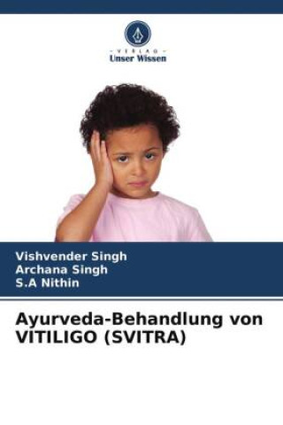 Carte Ayurveda-Behandlung von VITILIGO (SVITRA) Archana Singh