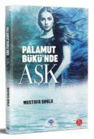 Knjiga Palamutbükünde Ask 