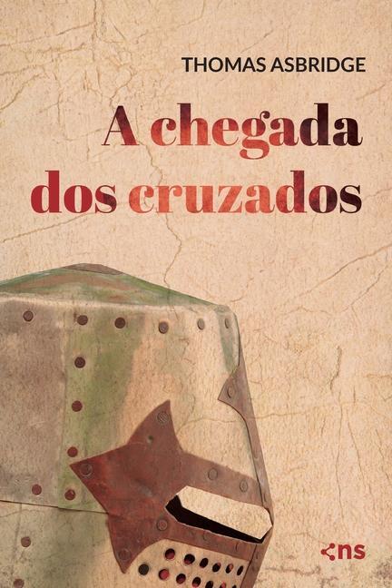 Buch chegada dos cruzados Thomas Asbridge