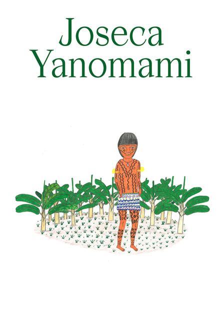 Carte Joseca Yanomami: Our Forest-Land 