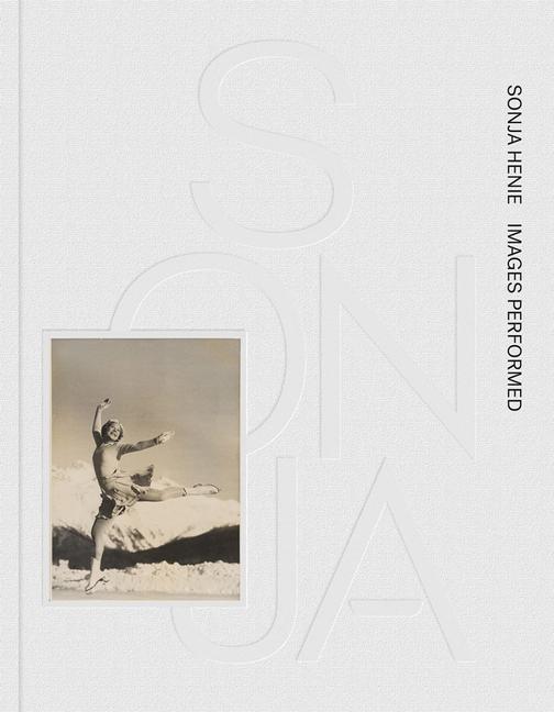 Könyv Sonja Henie: Images Performed 