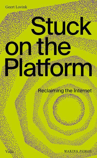 Buch Stuck on the Platform: Reclaiming the Internet 