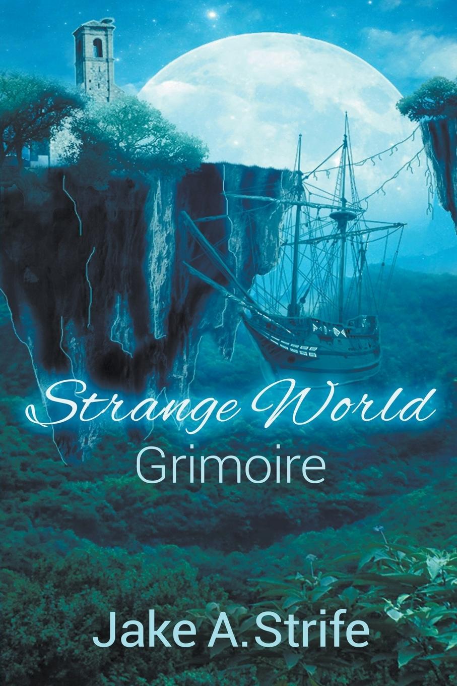 Knjiga Strange World Jake A. Strife