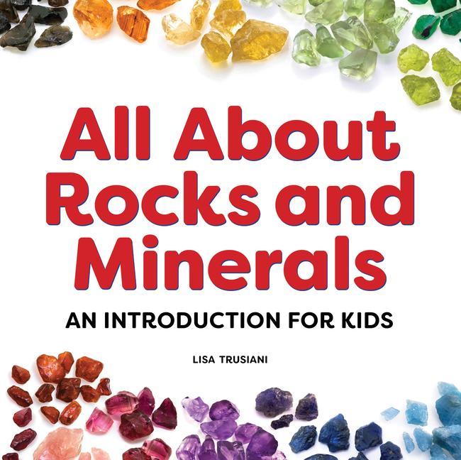 Könyv All about Rocks and Minerals: An Introduction for Kids 