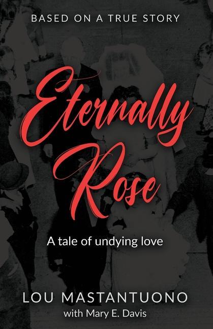 Boek Eternally Rose Lou Mastantuono