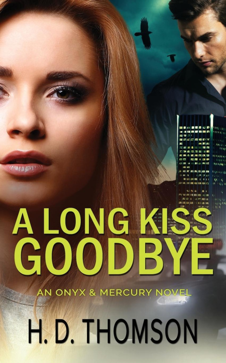 Kniha Long Kiss Goodbye H. D. Thomson