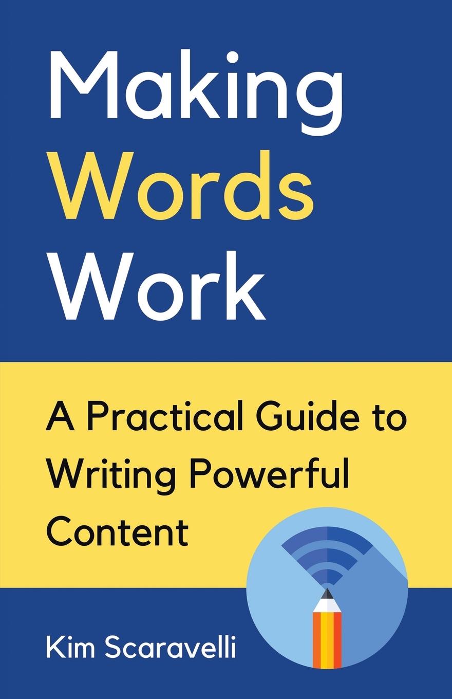 Knjiga Making Words Work Kim Scaravelli