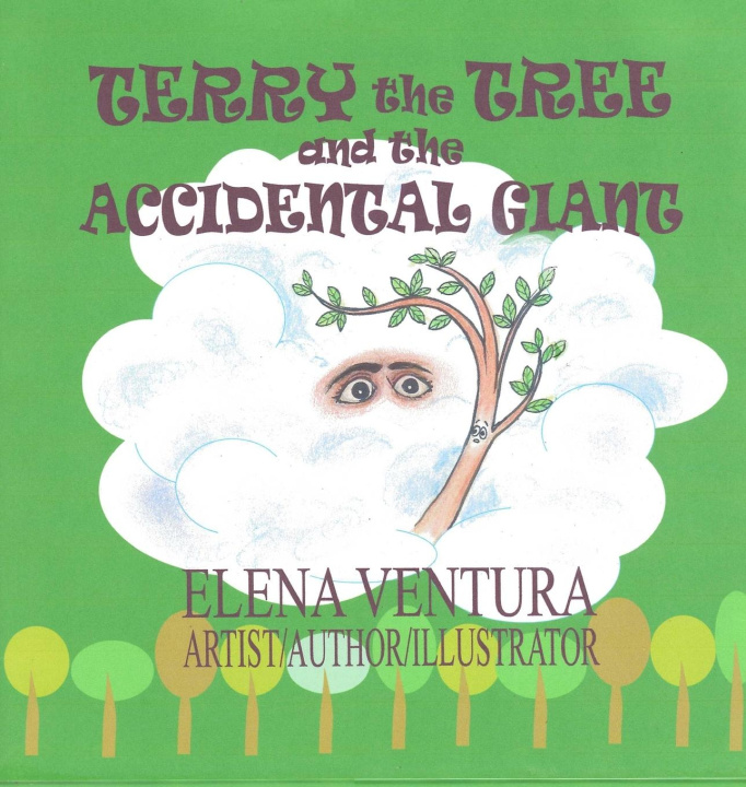 Knjiga Terry the Tree and the Accidental Giant Elena D Ventura