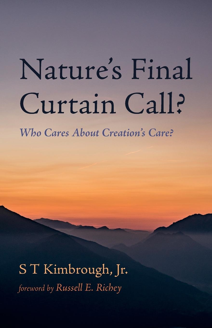 Buch Nature's Final Curtain Call? S T Jr. Kimbrough