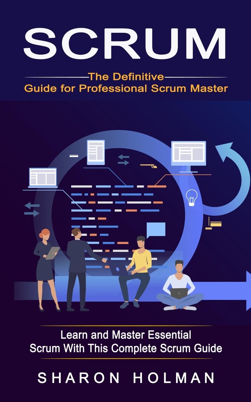 Knjiga Scrum Sharon Holman