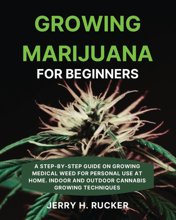 Boek Growing Marijuana for Beginners Jerry H. Rucker