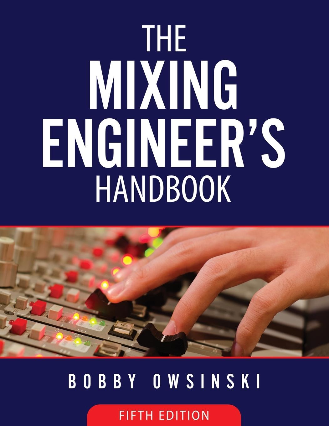 Kniha Mixing Engineer's Handbook 5th Edition 