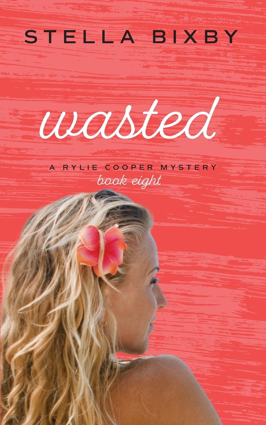 Knjiga Wasted Stella Bixby