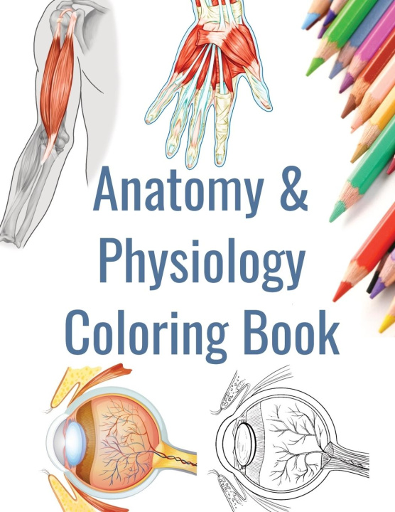 Carte Anatomy and Physiology Coloring Book 