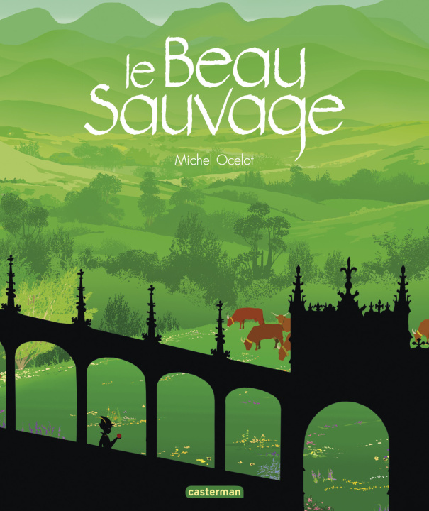 Libro Le beau sauvage Michel Ocelot
