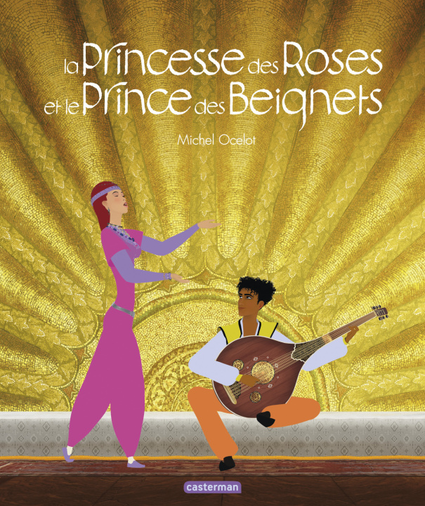 Knjiga La princesse des roses et le prince des beignets Michel Ocelot