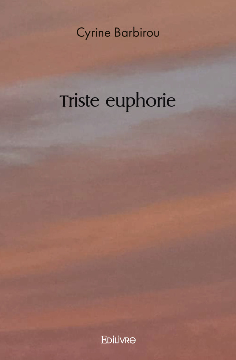 Knjiga Triste euphorie Cyrine Barbirou