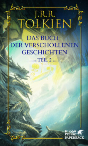 Książka Das Buch der verschollenen Geschichten. Teil 2 Christopher Tolkien