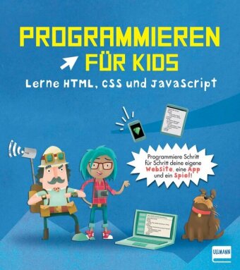 Book Programmieren für Kids - Lerne HTML, CSS und JavaScript David Whitney