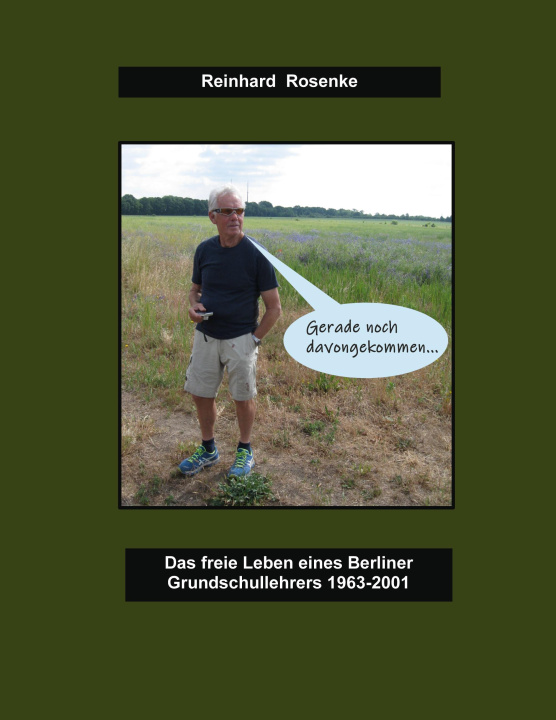 Boek Gerade noch davongekommen Reinhard Rosenke