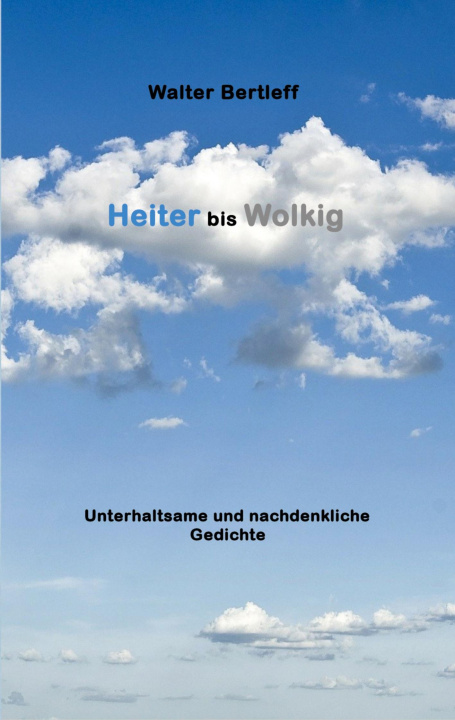 Knjiga Heiter bis Wolkig Walter Bertleff