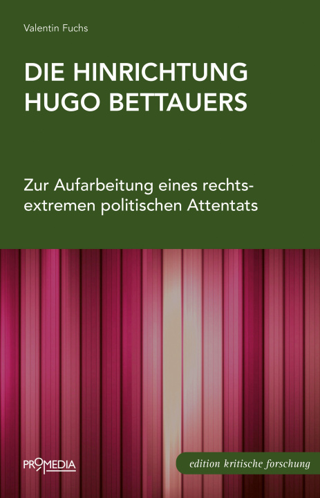 Kniha Die Hinrichtung Hugo Bettauers 