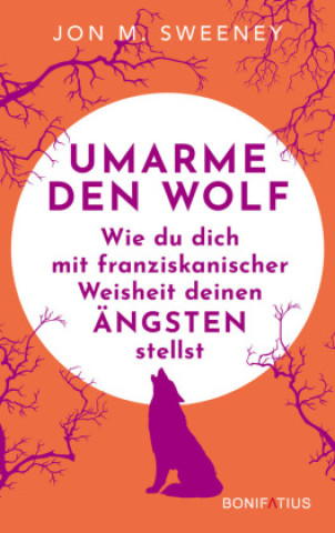 Knjiga Umarme den Wolf Jon M. Sweeney
