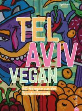 Kniha Tel Aviv vegan Vincent van den Hogen