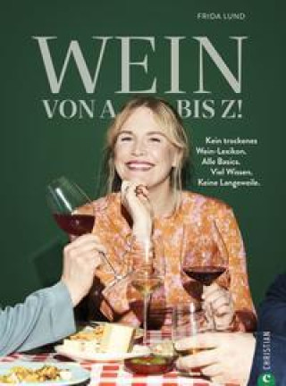 Könyv Wein von A bis Z! 