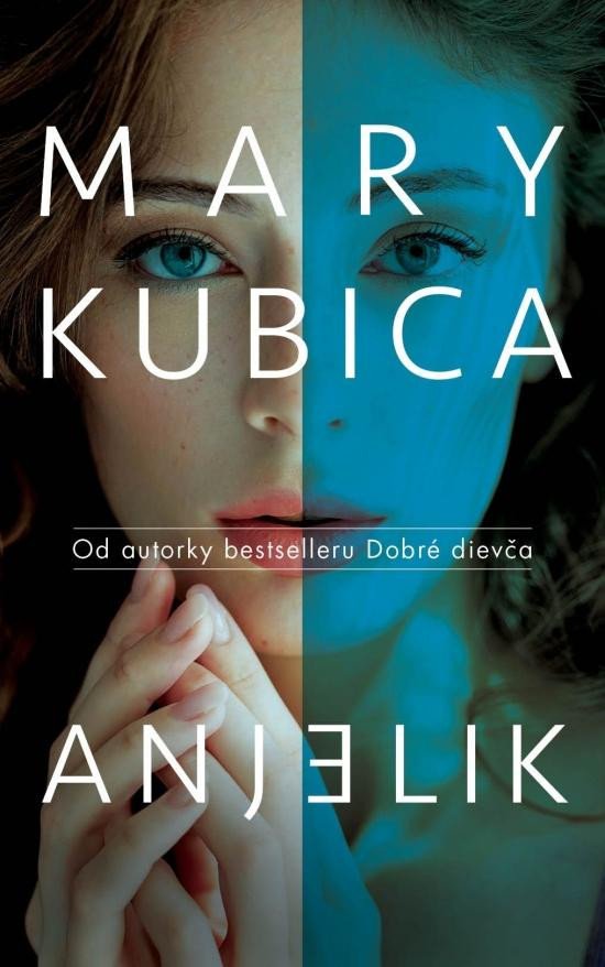Kniha Anjelik Mary Kubica